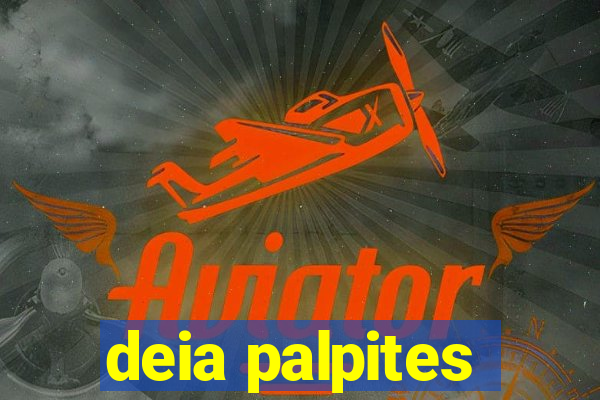 deia palpites